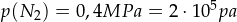 p(N_2) = 0,4 MPa = 2\cdot 10^5 pa